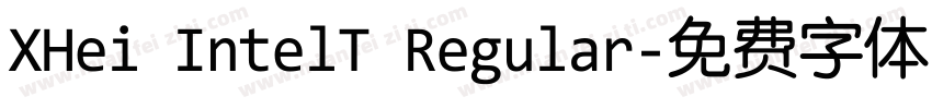 XHei IntelT Regular字体转换